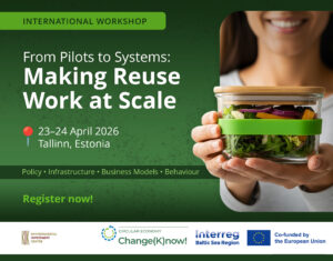 Rahvusvaheline seminar “Pilootprojektidest süsteemideni: kuidas korduskasutus suuremas mastaabis toimima panna”, mis toimub projekti Change(K)now! raames 23.–24